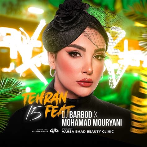 lyrics tehran feat 2dj barbod & mohamad mouryani